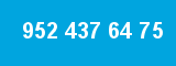952 437 64 75 952 437 64 75